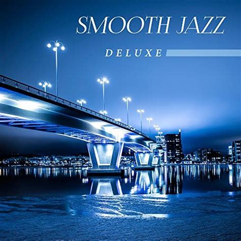 Amazon Music New York Jazz LoungeのSmooth Jazz Deluxe Calming Jazz