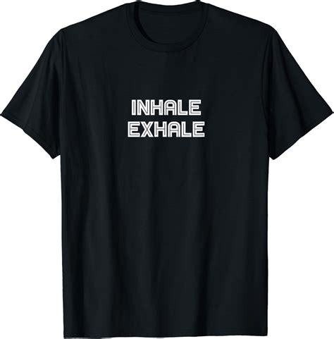 Inhale Exhale T Shirt Uk Fashion