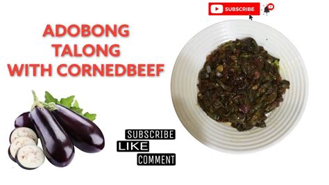 Adobong Talong With Corned Beef Youtube