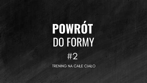 POWRÓT DO FORMY 2 FITbodyClub pl