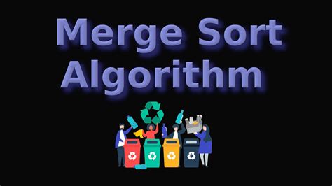 Merge Sort Algorithm Code And Graphic Simulation Youtube