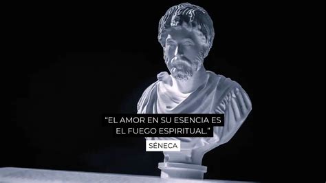 Frases De S Neca Sobre El Amor Y La Felicidad