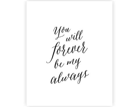 You will forever be my always Art Print Love Valentines