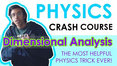 Physics Crash Course A Super Helpful Trick Dimensional Analysis