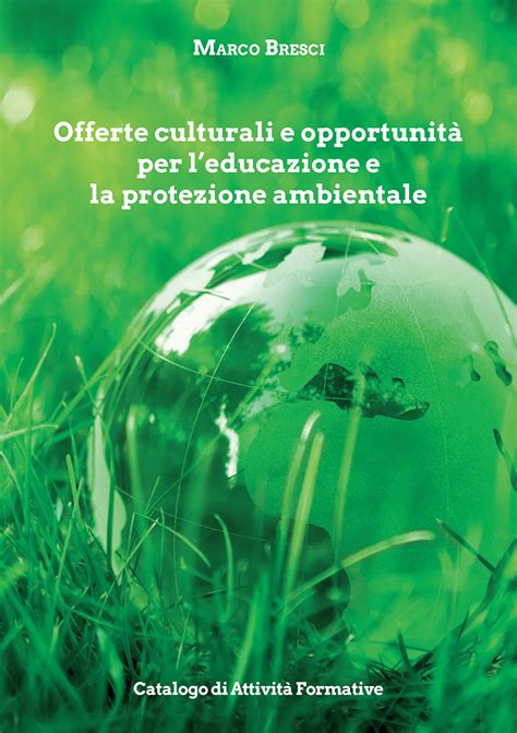 Catalogo Formativo Marco Bresci Ambiente Etica E Cultura