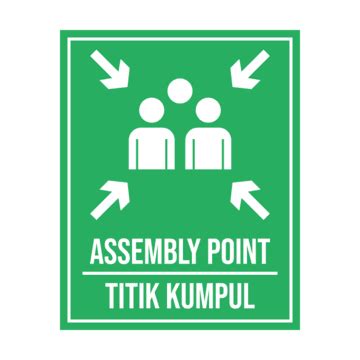 Assembly Point Titik Kumpul Sign Vector, Titik Kumpul, Assembly Point ...