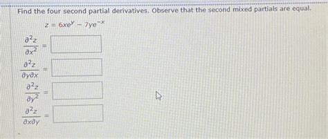 Solved Find The Four Second Partial Derivatives Observe Chegg