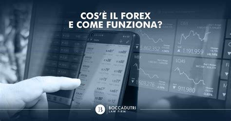 Cosè il Forex e come funziona Boccadutri