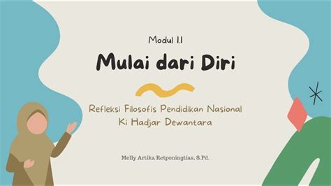 Mulai Dari Diri Modul 1 1 Refleksi Filosofis Pendidikan Ki Hadjar