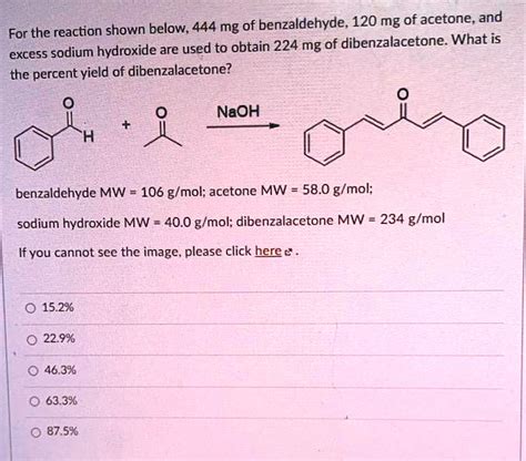 Solved Shown Below Mg Of Benzaldehyde Mg Of Acetone And For