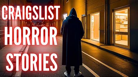 True Scary Craigslist Horror Stories Vol Youtube