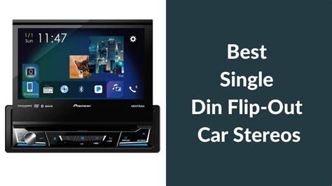 Top Single Din Flip Out Car Stereos