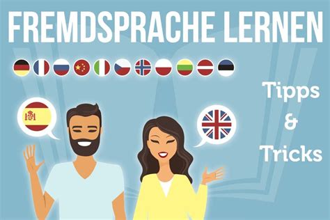 Fremdsprache Lernen Tipps 14 Schnelle Methoden