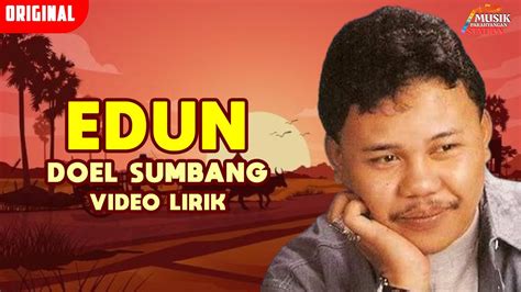 Edun By Doel Sumbang Video Lirik Original Youtube