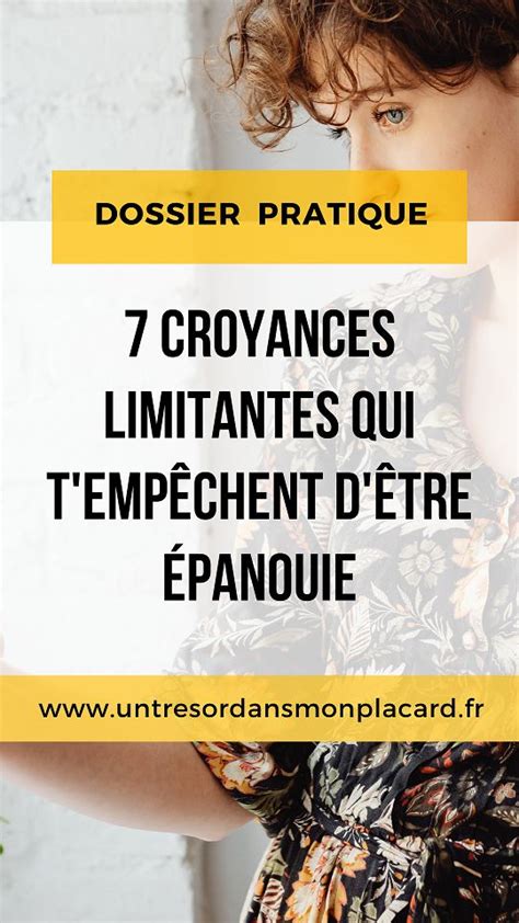 7 croyances limitantes qui vous empêchent d être épanouie Laurie