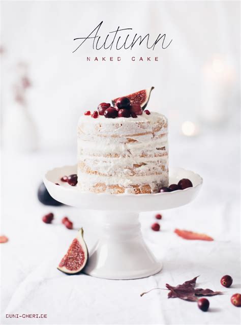 Naked Cake Herbstlicher Rezept Mit Biskuit Buttercreme