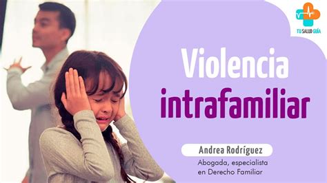 Violencia Intrafamiliar Andrea Rodríguez Tu Salud Guía YouTube