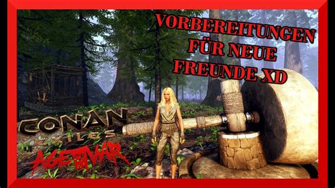 Grundausstattung F R Neue Freunde Conan Exiles Age Of War