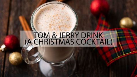 Tom And Jerry Drink A Vintage Christmas Cocktail Youtube