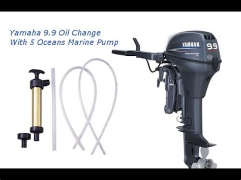 How To Change The Oil In Yamaha F9 9 Outboard Using Marine Oil Pump