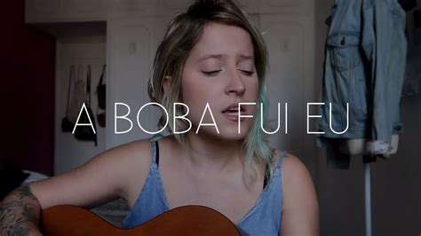 A Boba Fui Eu Ludmilla e Jão Cover Brenda Luce YouTube