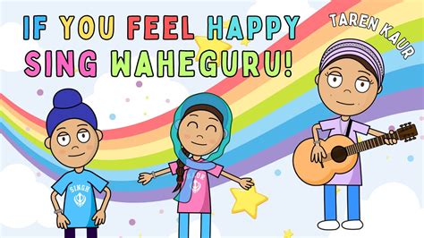 If You Feel Happy Sing Waheguru Animation Song Taren Kaur Sikh