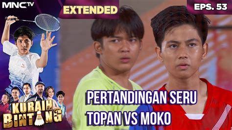 Pertandingan Seru Moko Vs Topan Kuraih Bintang Extended Youtube