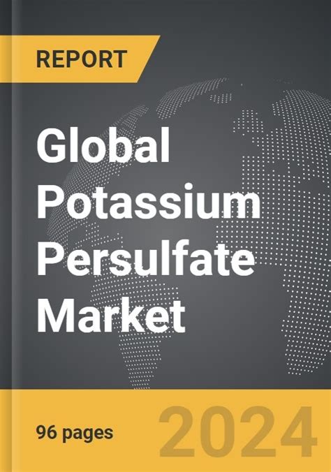 Potassium Persulfate Market Size Share Forecast To 2030