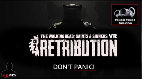 The Walking Dead Saints Sinners Chapter Retribution Pico Vr