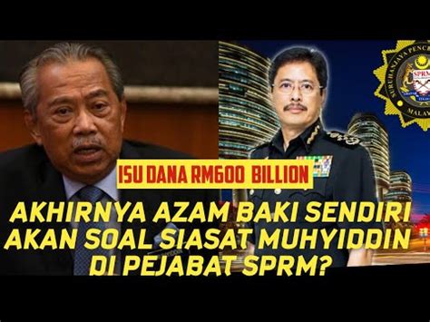 Pejabat SPRM DIGEGARKAN Muhyiddin Akan Bertemu SPRM Utk Selesaikan