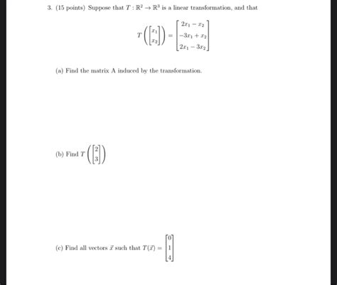 Solved 3 15 Points Suppose That T R2 R3 Is A Linear Chegg