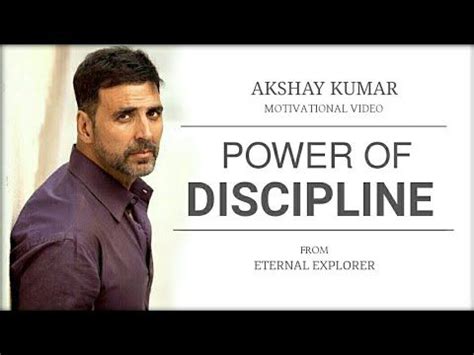 POWER OF DISCIPLINE Ft Akshay Kumar Motivational Video Akshay