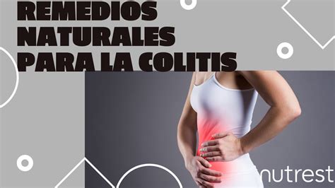 Remedios Naturales Para La Colitis Youtube