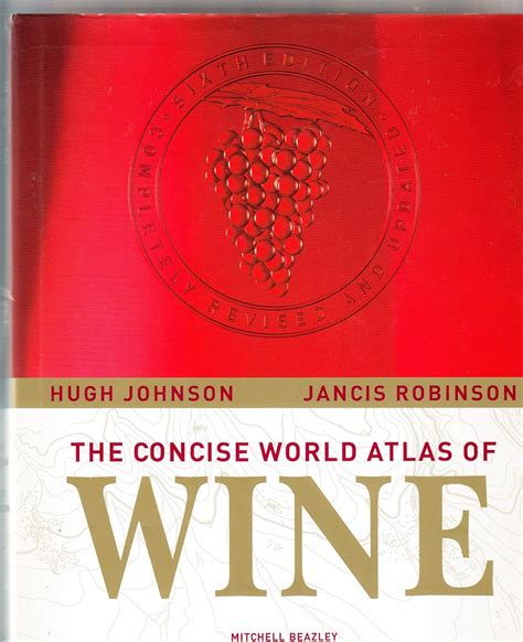 The Concise World Atlas Of Wine Hugh Johnson Amazon