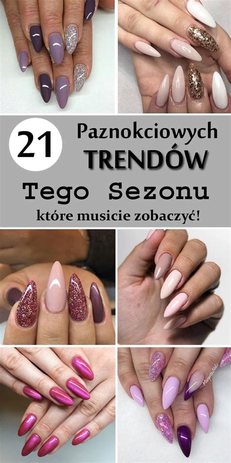 Paznokciowe Trendy Jesie Zima Top Modnych Inspiracji