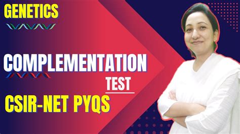 Complementation Tests CSIR NET Complementation Test CSIR NET PYQ