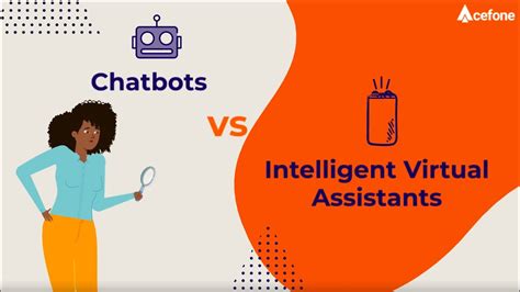 Chatbot Vs Intelligent Virtual Assistants Iva Acefone Youtube