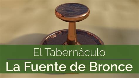 El Tabernáculo Explicación Parte 3 La Fuente de Bronce YouTube