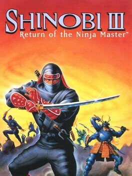 Shinobi III Return Of The Ninja Master 1993 Gamer Geek