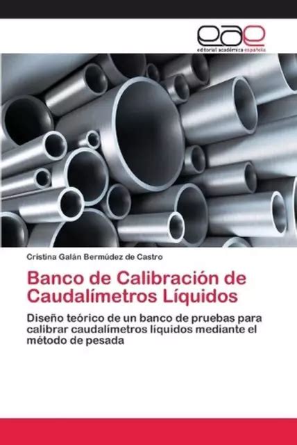 Banco De Calibracin De Caudalmetros Lquidos By Cristina Gal N Berm Dez