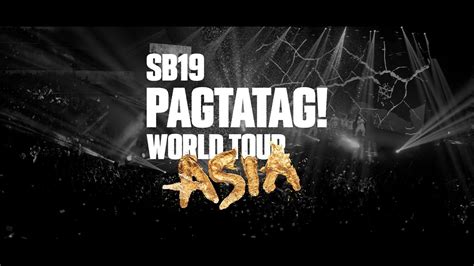 Sb19 Pagtatag World Tour Asia Youtube