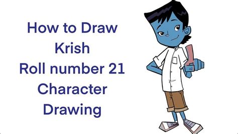 How To Draw Roll No 21 Kris Character Drawing Indian