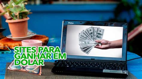 Melhores sites para ganhar em DÓLAR trabalhando direto do Brasil