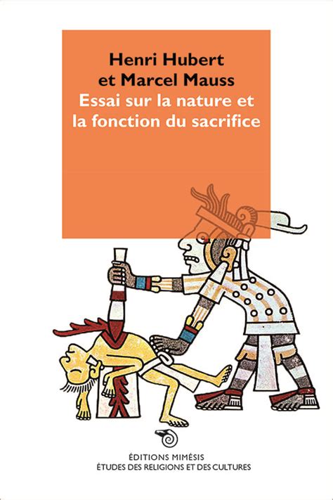 H Hubert M Mauss Essai Sur La Nature Et La Fonction Du Sacrifice