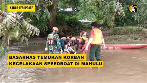 Tim Sar Temukan Korban Kecelakaan Speedboat Di Mahulu Apahabarmedia