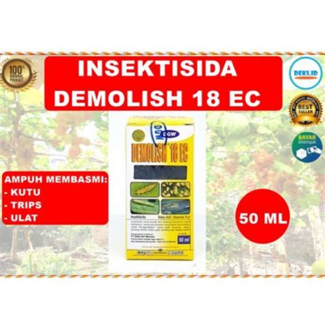 Insektisida Demolish 18 EC 50 ML Pestisida Kontak Obat Abamektin Hama