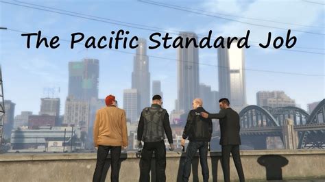 Grand Theft Auto V 6 ทำภารกิจ The Pacific Standard Job Youtube