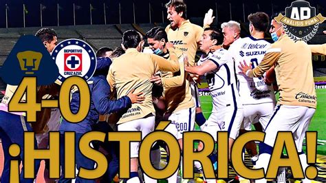 Pumas 4 0 Cruz Azul Remontada HistÓrica Y A La Final Youtube