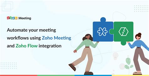 Automate Your Meeting Workflows Using Zoho Meeting And Zoho Flow