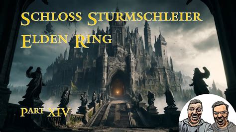 Schloss Sturmschleier Lets Play Elden Ring Part 14 Youtube